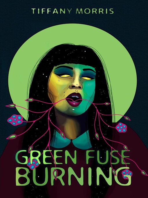Title details for Green Fuse Burning by Tiffany Morris - Wait list